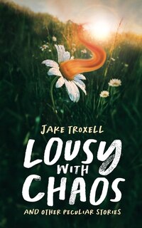 Front cover_Lousy with Chaos