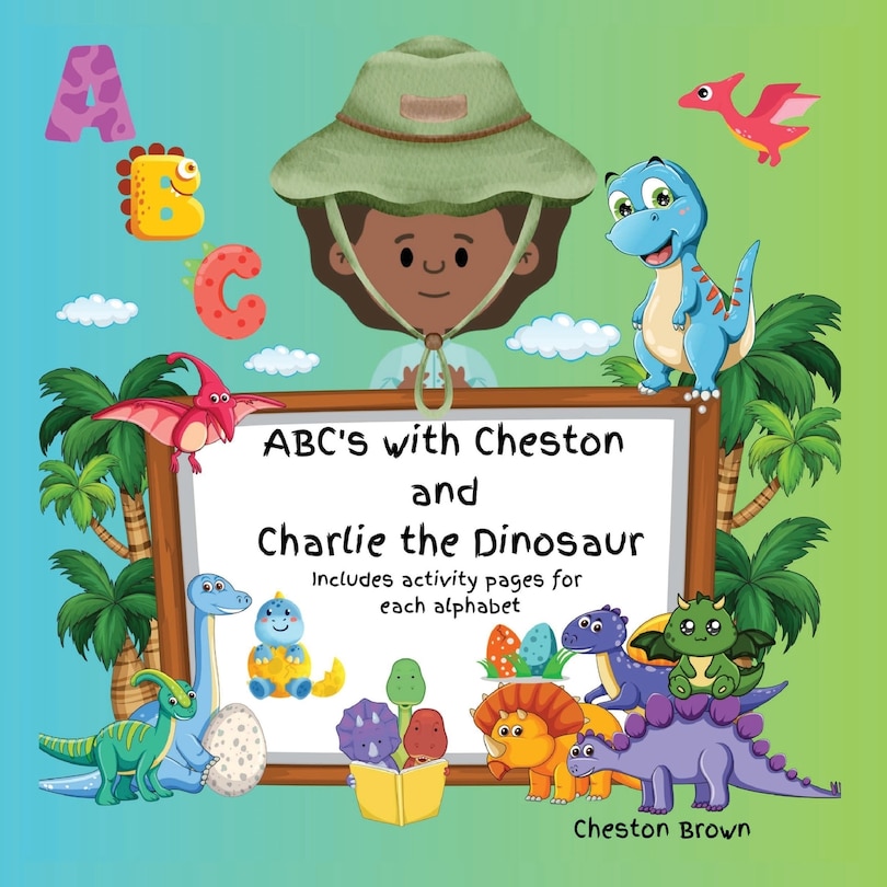 Front cover_ABC's with Cheston and Charlie the Dinosaur