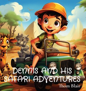 Front cover_Dennis and His Safari Adventures