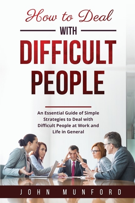 Front cover_How to Deal with Difficult People