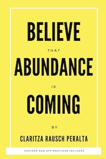 Front cover_Believe That Abundance Is Coming