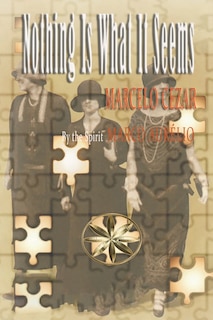 Front cover_Nothing Is What Is Seems