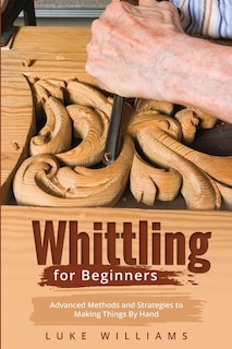 Front cover_Whittling for Beginners