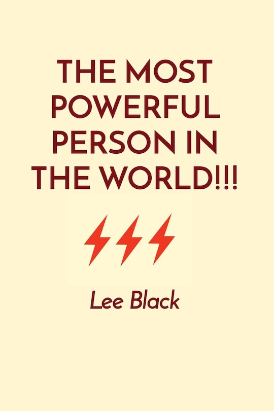 Front cover_The Most Powerful Person in the World!!!