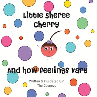 Couverture_Little Sheree Cherry and How Feelings Vary