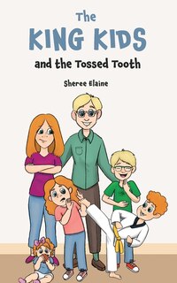 Front cover_The King Kids and the Tossed Tooth