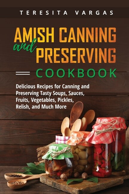 Front cover_Amish Canning and Preserving COOKBOOK
