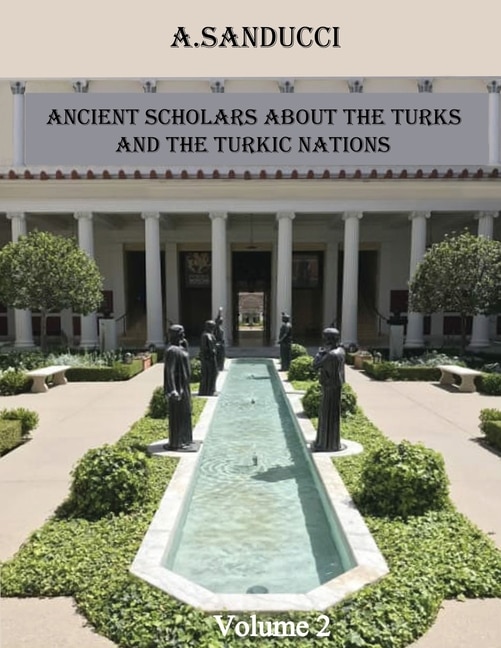 Couverture_Ancient Scholars about the Turks and the Turkic Nations. Volume 2