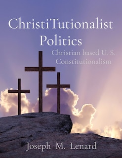 Front cover_ChristiTutionalist Politics
