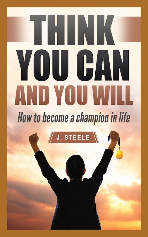 Front cover_Think You Can and You Will