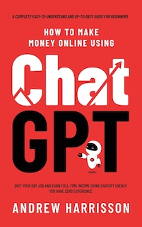 Front cover_How to Make Money Online Using ChatGPT