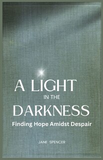 Front cover_A Light in the Darkness