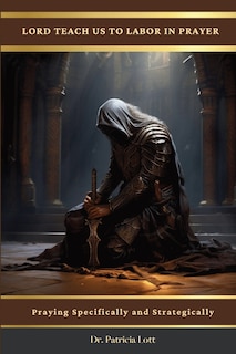 Front cover_Lord Teach Us To Labor In Prayer