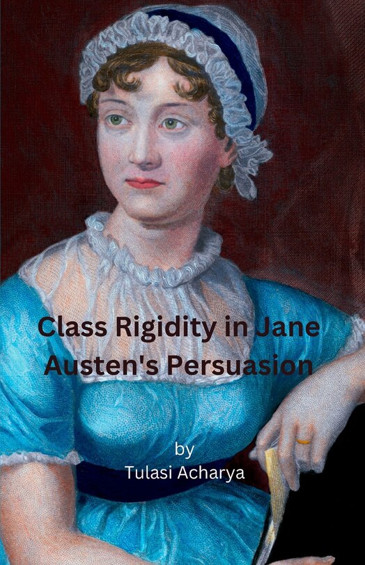 Couverture_Class Rigidity in Jane Austen's Persuasion