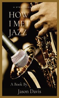 Front cover_How I Met Jazz