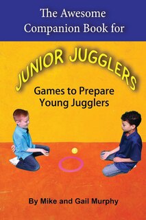 Couverture_The Awesome Companion Book for Junior Jugglers