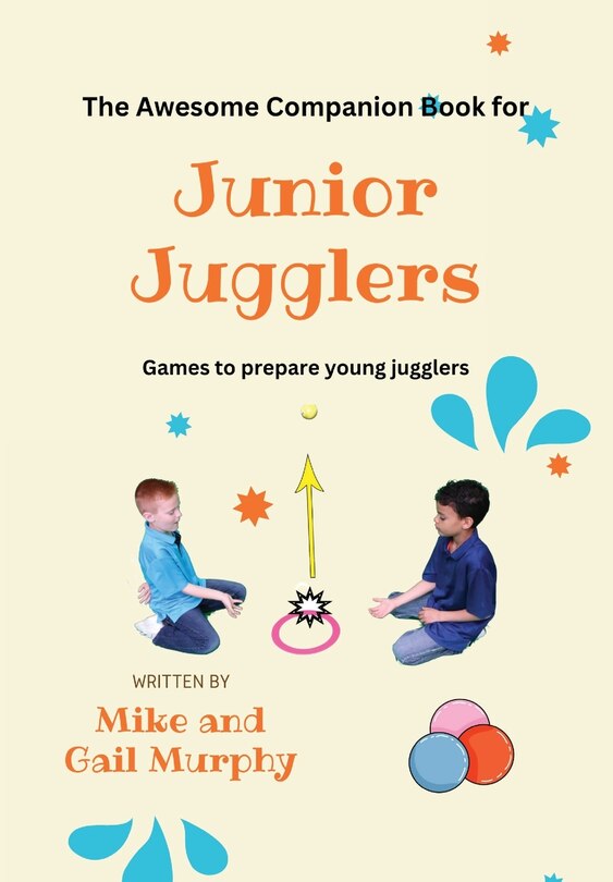 Front cover_The Awesome Companion Book for Junior Jugglers