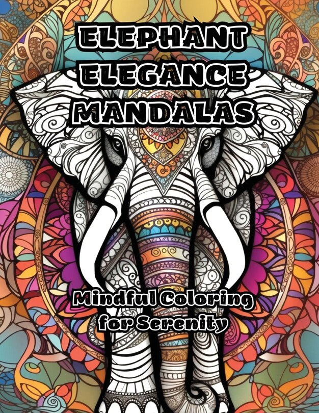 Front cover_Elephant Elegance Mandalas