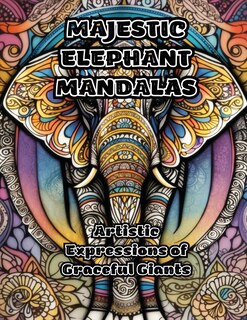 Couverture_Majestic Elephant Mandalas