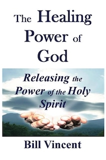 Couverture_The Healing Power of God