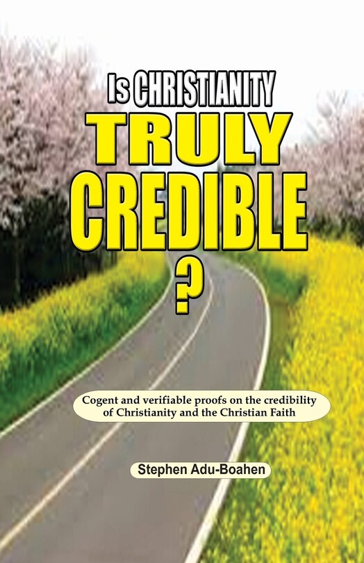 Front cover_Is Christianity Truly Credible