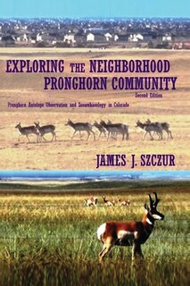 Front cover_Exploring the Neighborhood Pronghorn Community