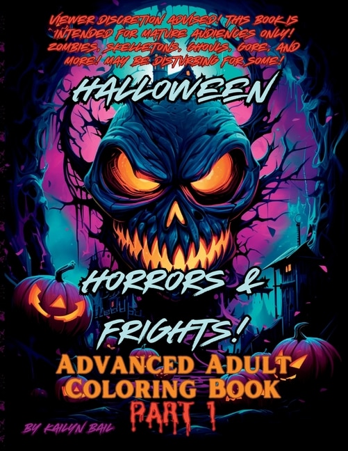 Front cover_Halloween Horrors and Frights! Part 1 Advanced Adult Coloring Book
