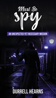 Front cover_Must Be Spy