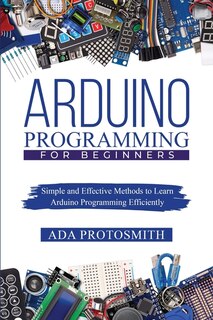 Front cover_Arduino Programming for Beginners