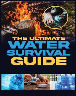 Front cover_The Ultimate Water Survival Guide
