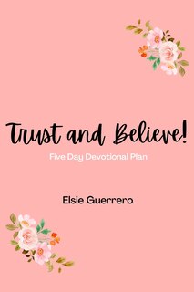 Front cover_Trust and Believe!