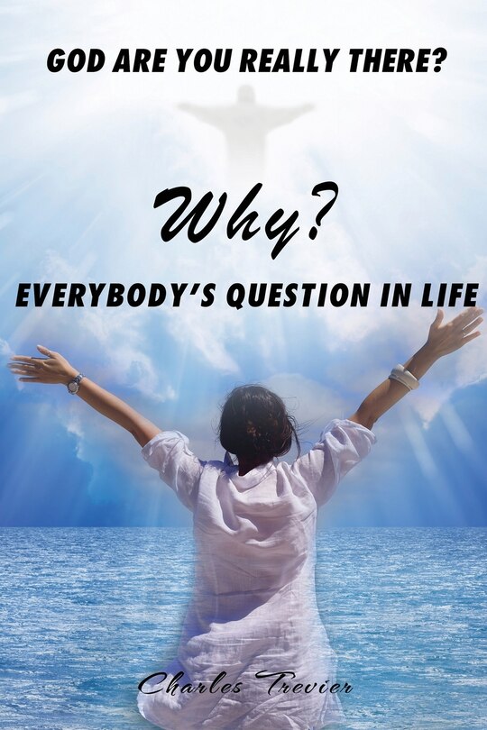 Front cover_Why? God Are You Really There?