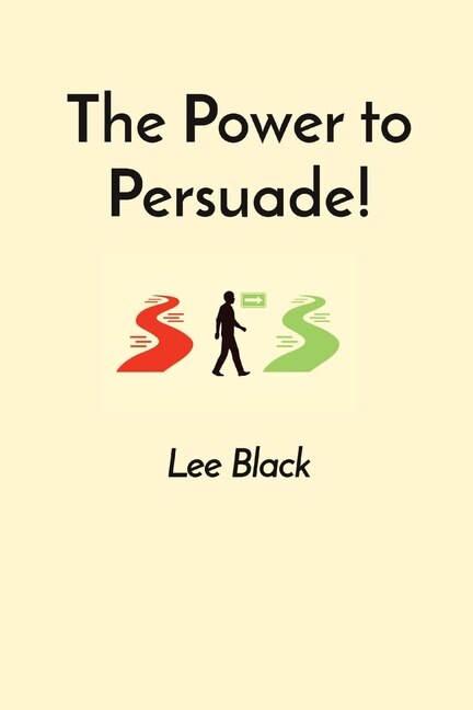 Front cover_The Power to Persuade!