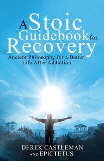 Front cover_A Stoic Guidebook for Recovery