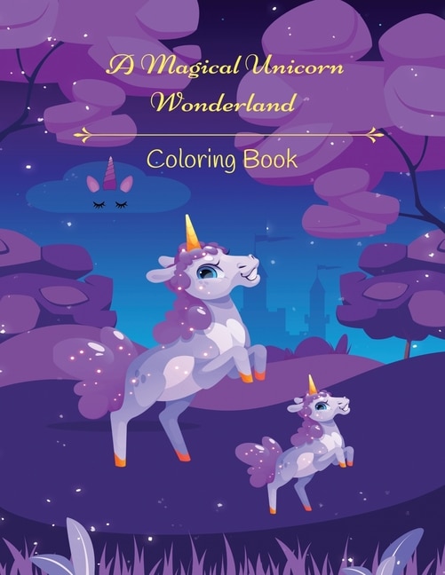 Front cover_A Magical Unicorn Wonderland Coloring Book