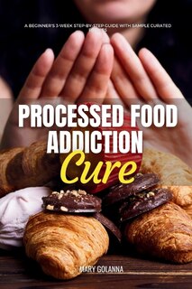 Front cover_Processed Food Addiction Cure