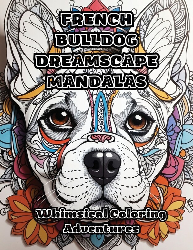 Front cover_French Bulldog Dreamscape Mandalas