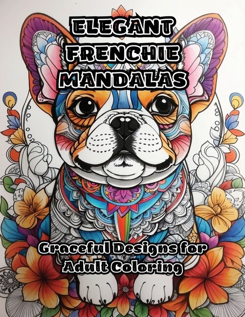 Front cover_Elegant Frenchie Mandalas
