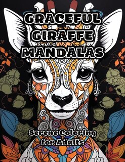 Front cover_Graceful Giraffe Mandalas