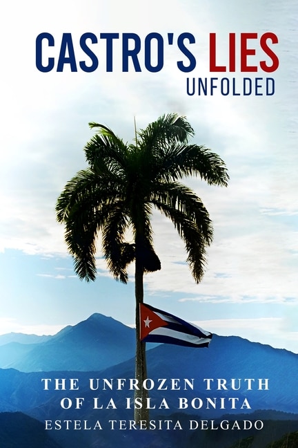 Couverture_Castro's Revolution Untold. The Cover up Revealed.