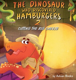 Front cover_The Dinosaur Who Discovered Hamburgers 2