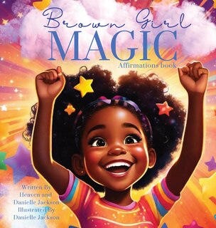 Front cover_Brown Girl Magic (Affirmation book)
