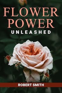Front cover_Flower Power Unleashed