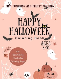 Couverture_Pink Pumpkins and Pretty Witches Happy Halloween Coloring Book for Kids 4-10