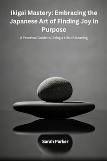 Front cover_Ikigai Mastery