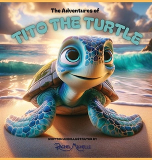 The Adventures of Tito the Turtle: Tito's Underwater Adventure