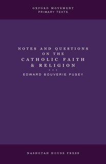 Notes and Questions on the Catholic Faith and Religion