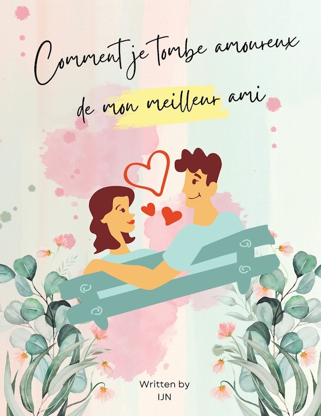 Front cover_Comment je tombe amoureux de mon meilleur ami