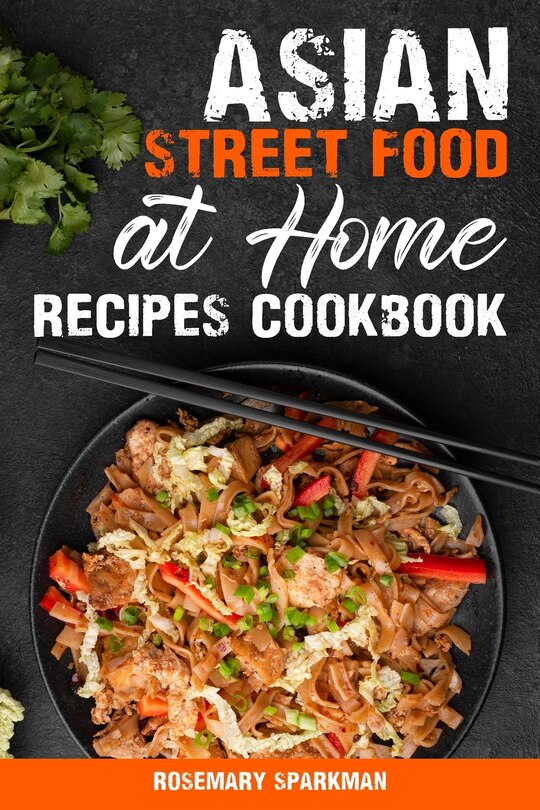 Couverture_Asian Street Food at Home Recipes Cookbook