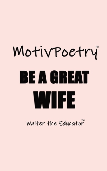 MotivPoetry: Be a Great Wife